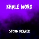 Khale Moro - Storm Bearer (Original mix)