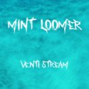 Mint Loomer - Venti Stream (Radio Edit)
