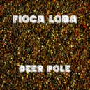 Fioca Loba - Deer Pole (Radio Edit)