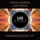 Destroyer, Kuros Chimenes - Backward Motions (Original Mix)