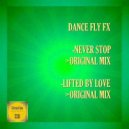 Dance Fly FX - Never Stop (Original Mix)