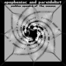 Apopheniac & Pareidolist - Voices From Inside The Pillow