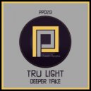 Tru Light - Slow House