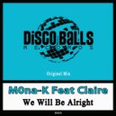 M0na-K Feat Claire - We Will Be Alright