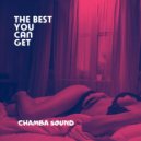 Chamba Sound - The Best You Can Get (Original Mix)