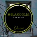 Jose Alves - Melancolia