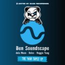 Ben Soundscape - War Tapes (dela Moon Invincibility Remix)