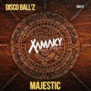 Disco Ball\'Z - Majestic (Original Mix)