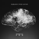 Subjaxx - Mind Safari (Original Mix)