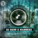 DJ Bass & Madnezz - MadBass v2.0 (Extended Mix)
