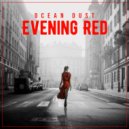 Ocean Dust - Evening Red (Club Remix)