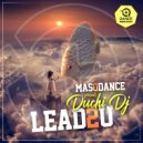 MasQDance & Duchi DJ - Lead 2 U (Original Mix)