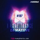 DJ Massive - I Love Trance #187 (Radioshow)