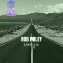 Rob Miley - Limtless (Radio edit)