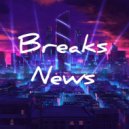 Moon Blaze DJ - Breaks News ()