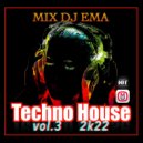 DJ EMA - Techno House vol.3 (Live Mix 2k22)