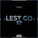 YereV. - Lest Go (Original Mix)