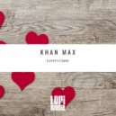 Khan Max - Lover\'s Game (Original Mix)