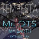 Mr.OTS - MY EARTH (Extended Mix)