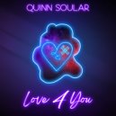 Quinn Soular - Love 4 You (Original mix)