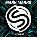 Mark Marks - Timewarp ()