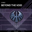 Cyrez - Beyond The Void (Original Mix)