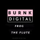 Frog - The Flute (Original Mix)