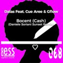 Dalas Mdalangwane feat. Cue Aree & Gflow - Bocent (Cash) (Daniele Soriani Sunset Remix)