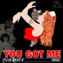 Plus Beat\'Z - You Got Me (Original Mix)