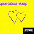 Louise DaCosta - Always (Original Mix)