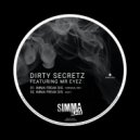 Dirty Secretz, Mr Eyez - Imma Freak Dis (Edit)