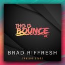 Brad Riffresh - Chasing Stars (Original Mix)