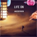 ANCODYNEW - Life On (Radio Edit)