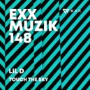 Lil D - Touch The Sky (Original Mix)