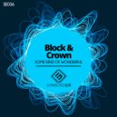 Block & Crown - Some Kind Of Wonderfull