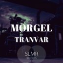 Morgel - Tranvar (Original mix)