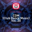 DJ AL Sailor - CDM (Club Dance Music) Vol. 20 ()