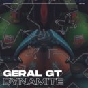 GERAL GT - Dynamite