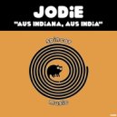 JoDie - Aus Indiana, Aus India (Original Mix)