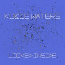 Kobie Waters - Locked Inside