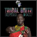 Kek\'star - Tribal Birth (Drum Mix)