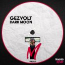 Gezvolt - Dark Moon (Original Mix)