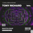 Tony Richard - Mantra Rave (Original Mix)