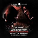 Luix Spectrum, 2CROW - Death Vaccine (Tim Wermacht  Remix)