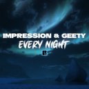 Impression & Geety - Every Night (Original Mix)