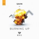 Savin - Burning Up