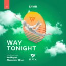 Savin - Way Tonight (Original Mix)