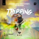 Andrey Exx, Zach Kinsey, Ellis Miah - Tripping (Anton Ishutin Remix)