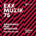Amazamax, Sevenever - You Are My Life (Radio Edit)