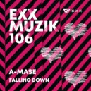 A-Mase - Falling Down